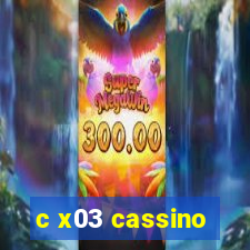 c x03 cassino